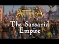 Total War: Attila - Империя Сассанидов