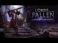 Трейлер Lords of the Fallen: Ancient Labyrinth