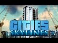 Cities: Skylines #01 - Начало большого строительства!