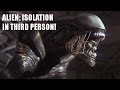 Alien: Isolation с видом от третьего лица