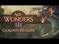 Дополнение Golden Realms к Age of Wonders 3