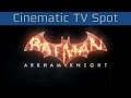 Рекламный ролик Batman: Arkham Knight