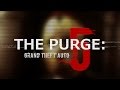 Трейлер GTA 5 в стиле The Purge