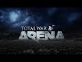 Total War: Arena - Изучаем новую игру вместе