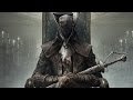 Трейлер Bloodborne: The Old Hunters с Paris Games Week