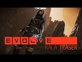 Тизер-трейлер Evolve - Kala
