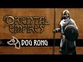 Oriental Empires: Фракция Dog Rong