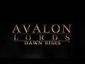 Официальный трейлер Avalon Lords: Dawn Rises