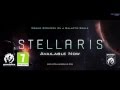 Stellaris - трейлер игры на русском языке