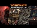 Total War: Warhammer - All Faction Intro Videos