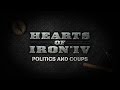 Hearts of Iron IV - "Politics and Coups" - Developer Diary 3