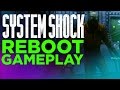 Новый геймплей перезапуска System Shock