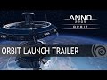 Трейлер дополнения Орбита для Anno 2205