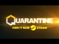 Трейлер раннего доступа Quarantine
