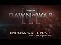 Warhammer 40,000: Dawn Of War III - Дополнение Endless War