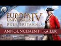 Анонсирующий трейлер Europa Universalis IV: Rule Britannia