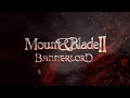 Трейлер Mount & Blade II - Bannerlord с Gamescom 2018
