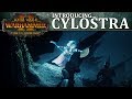  Total War: Warhammer 2 - Introducing Cylostra