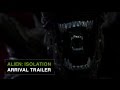 Alien: Isolation Official Launch Trailer - Arrival [US]