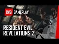 Видео игрового процесса Resident Evil: Revelations 2