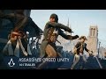 Assassin’s Creed Unity 101 Trailer [US]