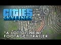 Cities: Skylines - "A Lot of New Footage" Trailer